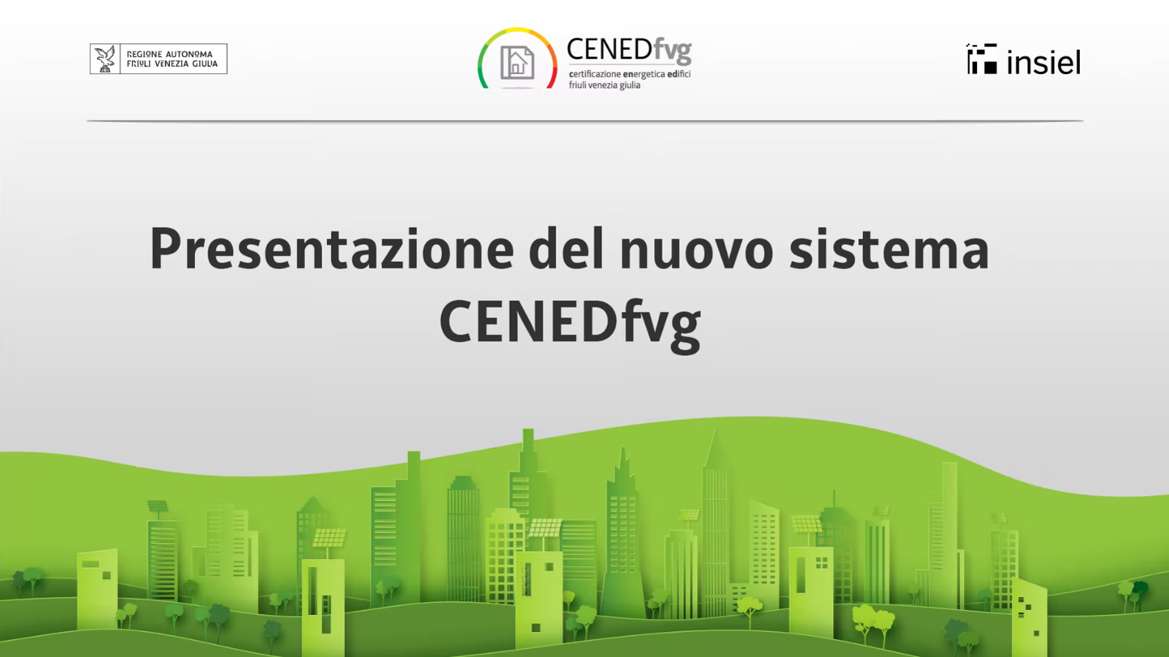 Presentazione del nuovo sistema CENEDfvg